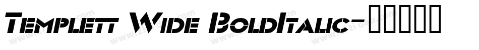 Templett Wide BoldItalic字体转换